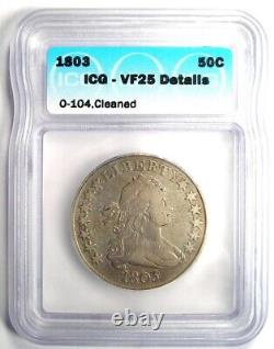 1803 Draped Bust Half Dollar 50C Coin Certified ICG VF25 Details Rare Coin